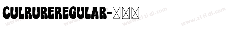CulrureRegular字体转换 CulrureRegular字体转换