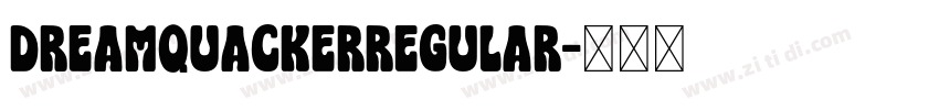 DREAMQUACKERRegular字体转换