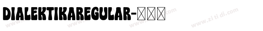 DialektikaRegular字体转换