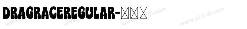 DragraceRegular字体转换