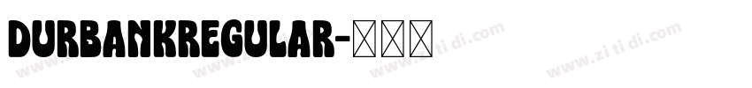 DurbankRegular字体转换