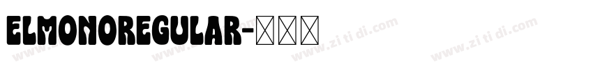 ElmonoRegular字体转换 ElmonoRegular字体转换