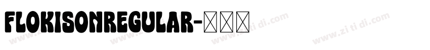 FlokisonRegular字体转换