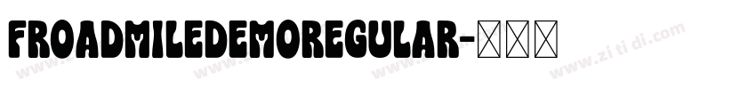 FroadmileDEMORegular字体转换
