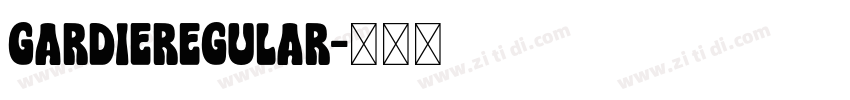GARDIERegular字体转换 GARDIERegular字体转换