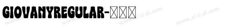 GiovanyRegular字体转换