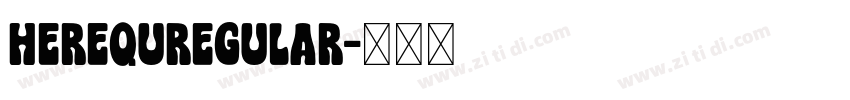 HerequRegular字体转换