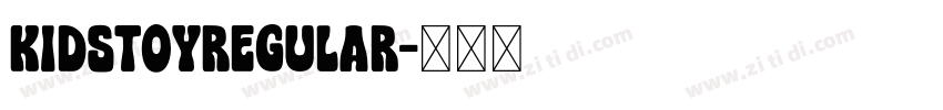 KidstoyRegular字体转换