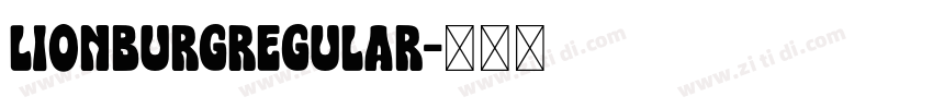 LionburgRegular字体转换 LionburgRegular字体转换