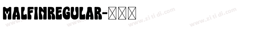 MalfinRegular字体转换