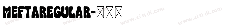 MeftaRegular字体转换