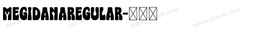 MegidanaRegular字体转换