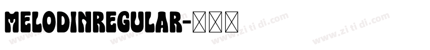 MelodinRegular字体转换