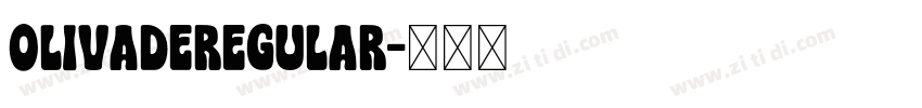 OlivadeRegular字体转换 OlivadeRegular字体转换