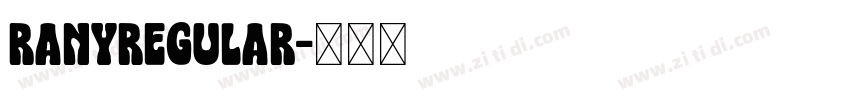RanyRegular字体转换