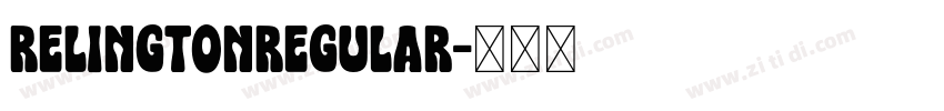 RelingtonRegular字体转换