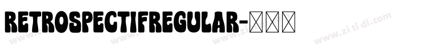 RetrospectifRegular字体转换