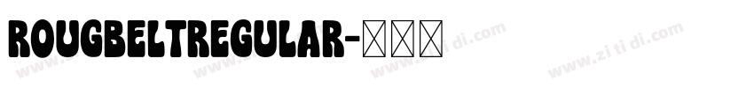 RougbeltRegular字体转换