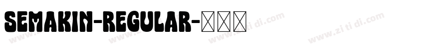Semakin-Regular字体转换