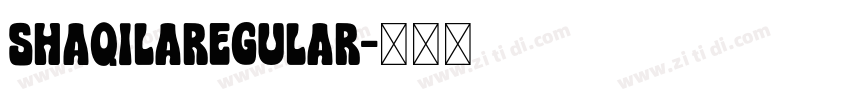 ShaqilaRegular字体转换