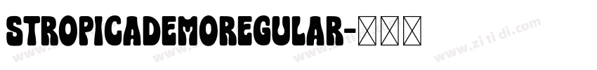 StropicaDEMORegular字体转换
