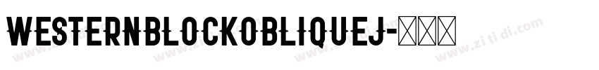 WesternBlockObliqueJ字体转换