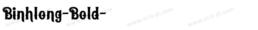 Binhlong-Bold字体转换