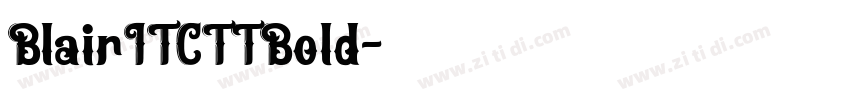 BlairITCTTBold字体转换