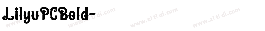 LilyuPCBold字体转换