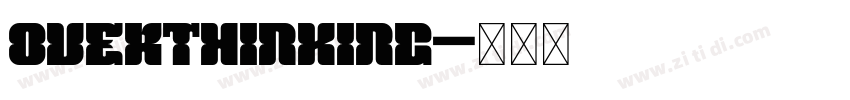 overthinking字体转换