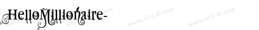 HelloMillionaire字体转换 HelloMillionaire字体转换