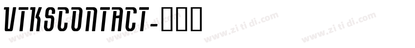 VTKSCONTACT字体转换