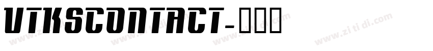 VTKSCONTACT字体转换