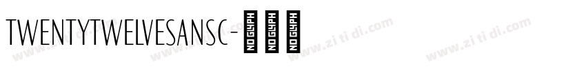TwentytwelveSansC字体转换