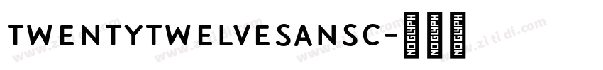 TwentytwelveSansC字体转换
