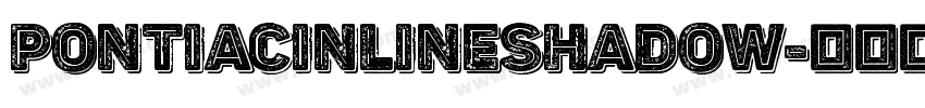 PontiacInlineShadow字体转换