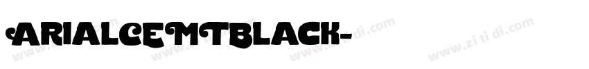 ArialCEMTBlack字体转换