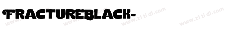 FractureBlack字体转换 FractureBlack字体转换