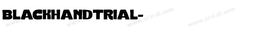 blackhandtrial字体转换