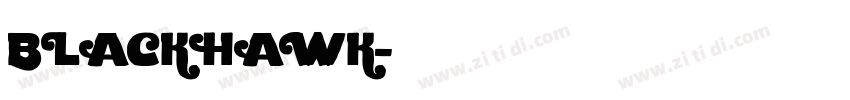 BLACKHAWK字体转换