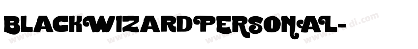 BlackWizardPERSONAL字体转换