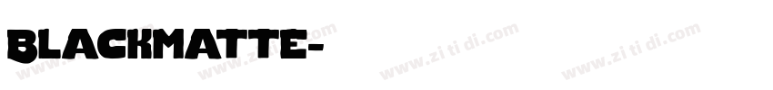 Blackmatte字体转换