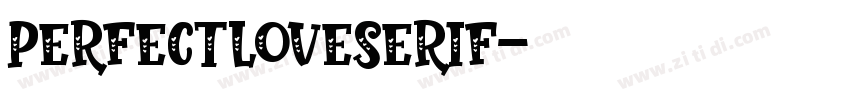 PerfectLoveSerif字体转换