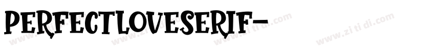 PerfectLoveSerif字体转换