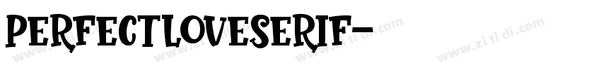 PerfectLoveSerif字体转换