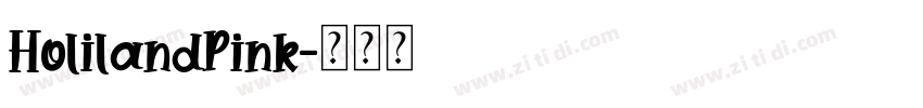 HolilandPink字体转换