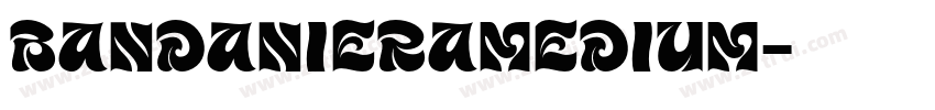 BandaNieraMedium字体转换