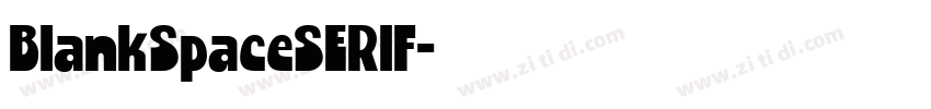 BlankSpaceSERIF字体转换