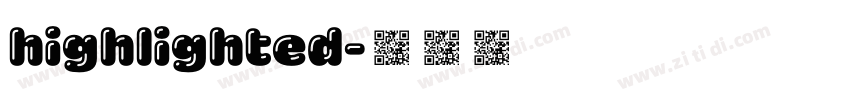 highlighted字体转换