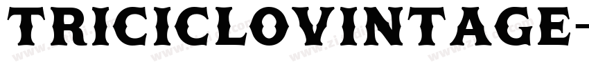 TricicloVintage字体转换